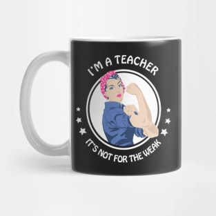 I'm A Teacher Mug